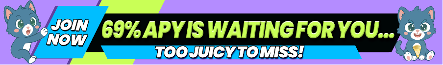 Banner that reads 69% APY Is Waiting For You...